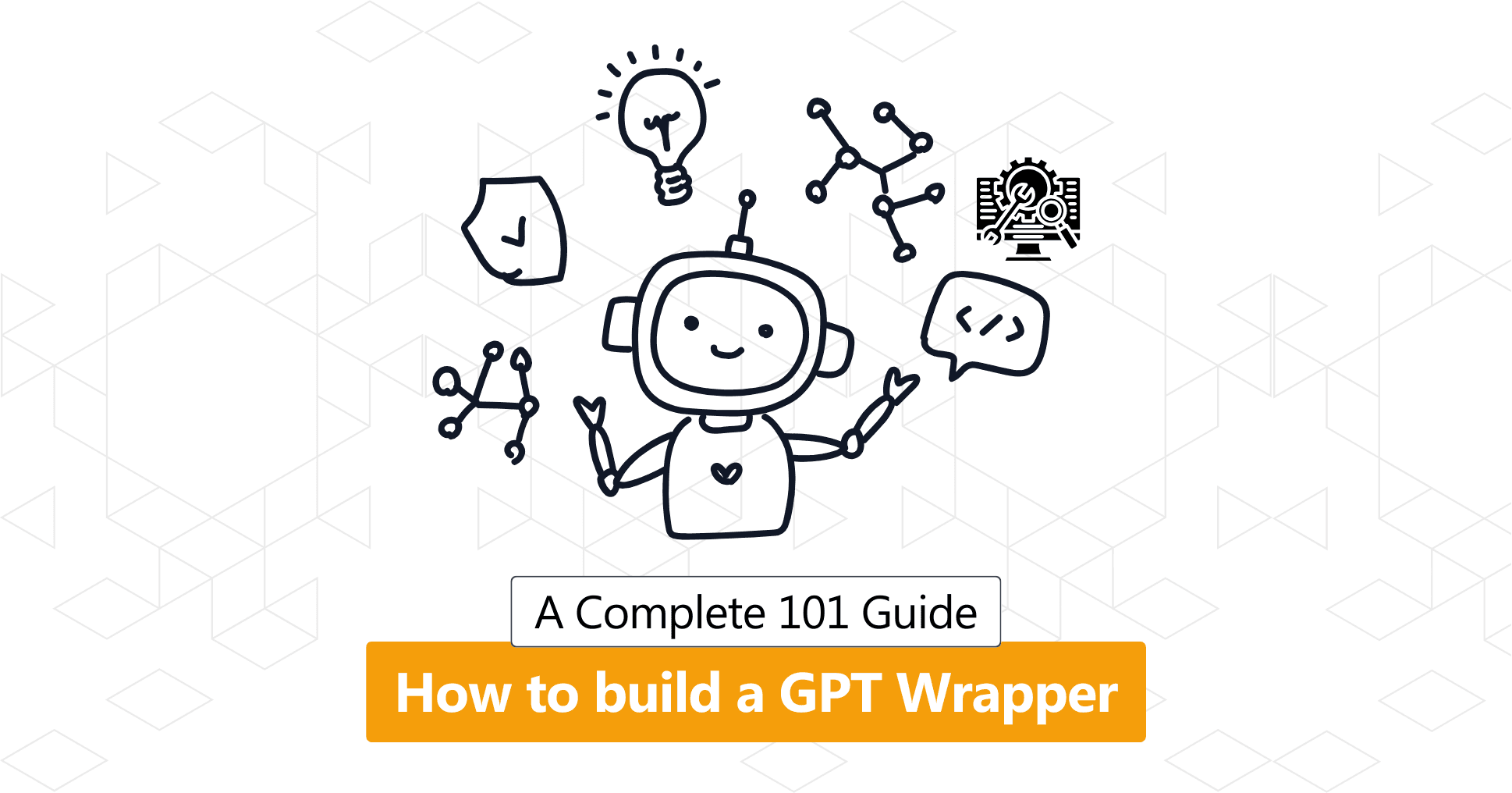 How to build a GPT wrapper?